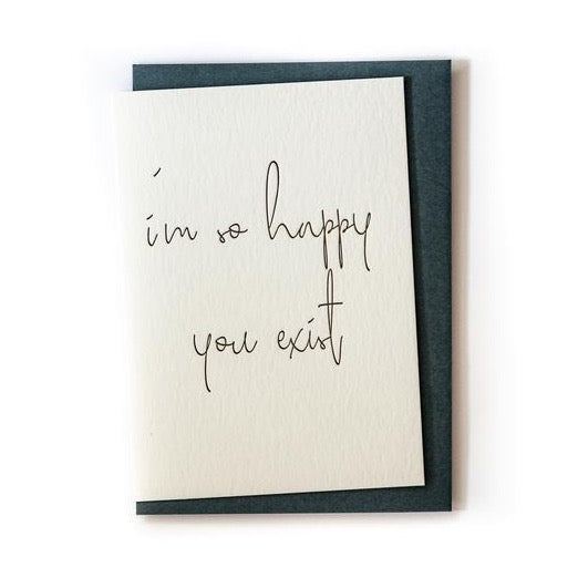 Clare Bernadette 'Im so happy you exist'  handcrafted gift Card